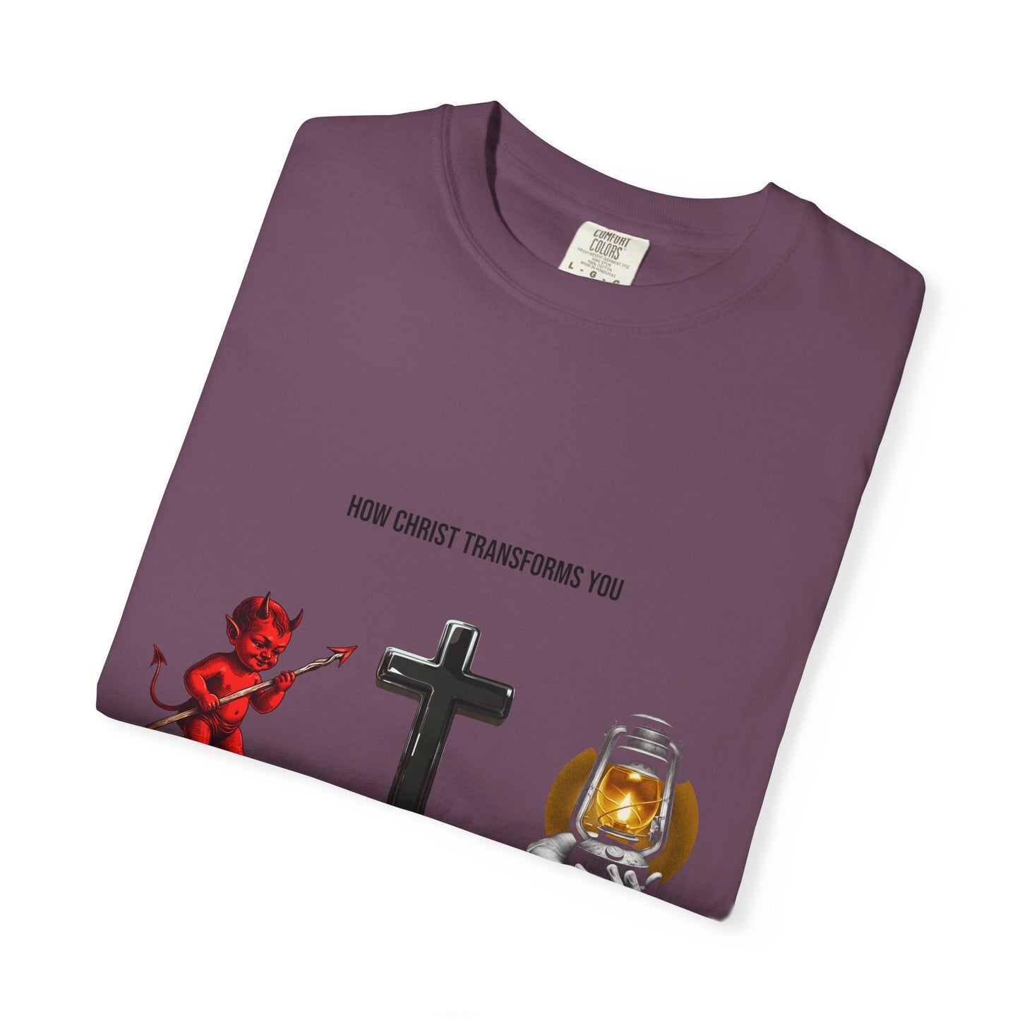 "How Christ Transforms You" - Graphic T-Shirt.