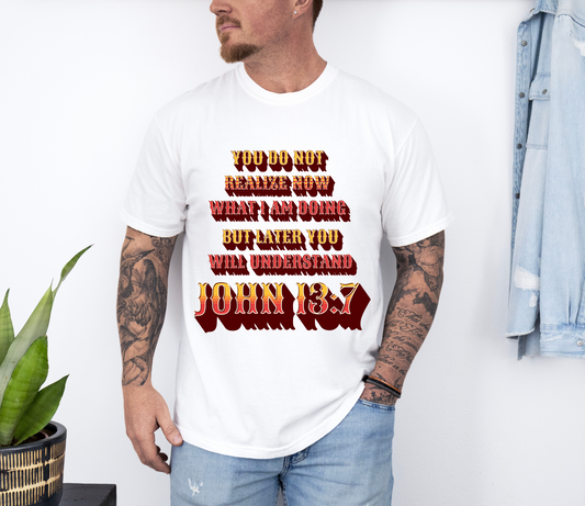 Comfort Colors "Later you will understand" John 13:7 Graphic T-Shirt