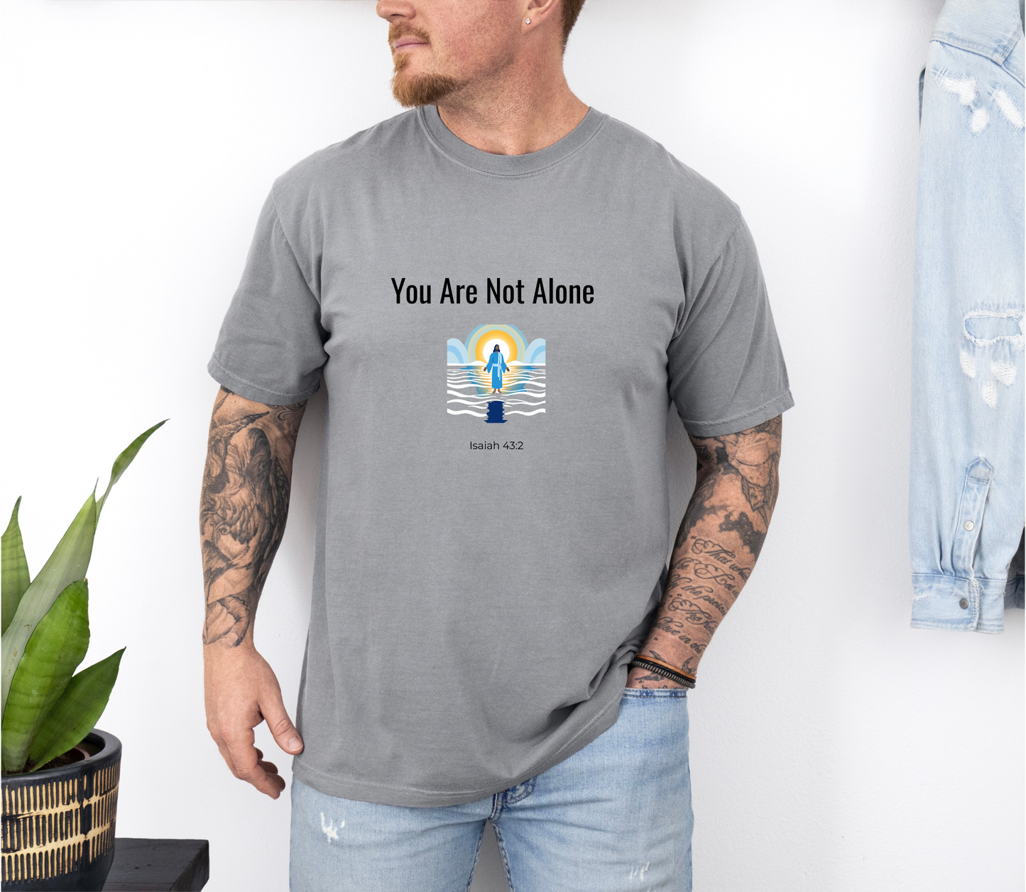 Comfort Colors "You Are Not Alone" – Isaiah 43:2 Graphic T-Shirt