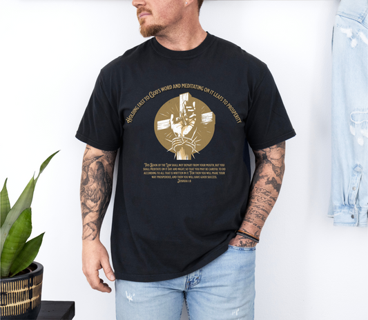 Joshua 1:8 "Meditate on His Word" Inspirational T-Shirt