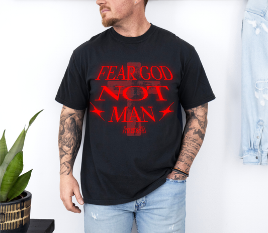Fear God Not Man T-Shirt — Comfort Colors Christian Faith Graphic Tee