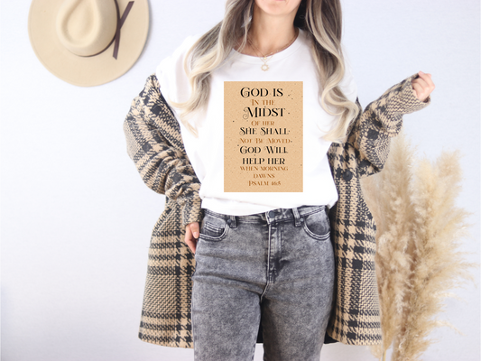 Psalm 46:5 "God Is In The Midst of Her" T-Shirt